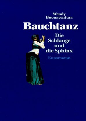 gebrauchtes Buch – W BUONAVENTURA – Bauchtanz., Die Schlange u. die Sphinx.