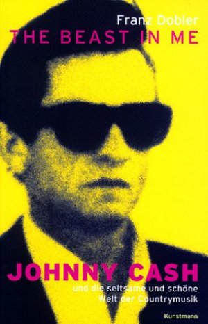 ISBN 9783888973024: The Beast in me - Johnny Cash