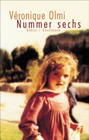 gebrauchtes Buch – Veronique Olmi – Nummer Sechs