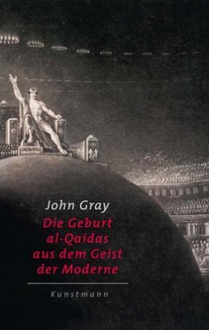 ISBN 9783888973550: Die Geburt Al-Qaidas aus dem Geist der Moderne