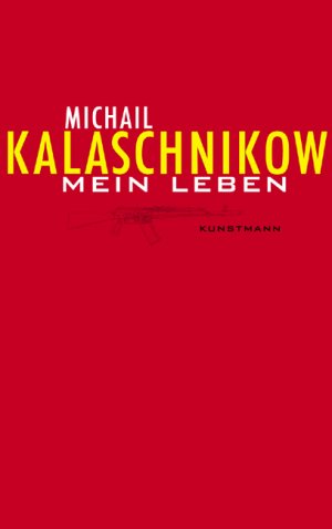 gebrauchtes Buch – KALASCHNIKOW, Michail / JOLY – Mein Leben