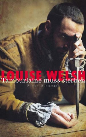 ISBN 9783888973840: Tamburlaine muss sterben – Roman