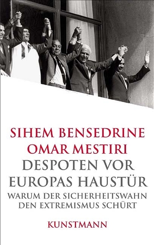 gebrauchtes Buch – Bensedrine, Sihem – Despoten vor Europas Haustür. Warum der Sicherheitswahn den Extremismus schürt (as6h]