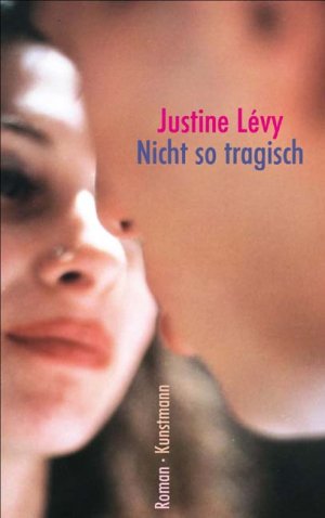 gebrauchtes Buch – Justine Lévy – Nicht so tragisch