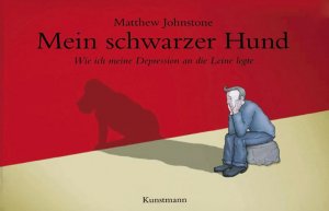 ISBN 9783888975370: Mein schwarzer Hund - Wie ich meine Depression an die Leine legte