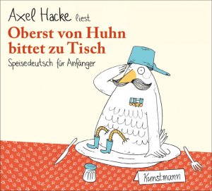 ISBN 9783888977985: Oberst von Huhn bittet zu Tisch