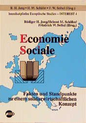 ISBN 9783889392565: Economie Sociale - Fakten und Standpunkte zu einem solidarwirtschaftlichen Konzept