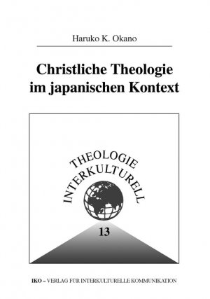 ISBN 9783889396723: Christliche Theologie im japanischen Kontext