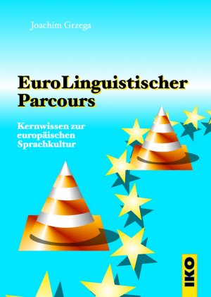 ISBN 9783889397966: EuroLinguistischer Parcours - Kernwissen zur europäischen Sprachkultur