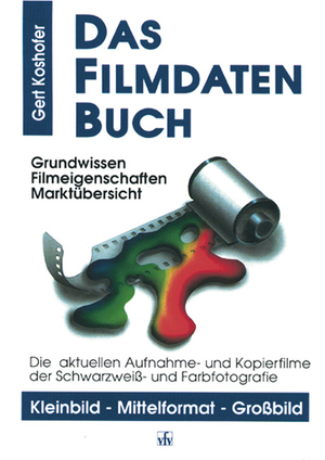 ISBN 9783889550484: Das Filmdatenbuch – Die aktuellen Aufnahme- und Kopierfilme der Farb- und Schwarzweissfotografie