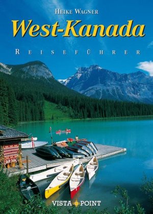 ISBN 9783889732903: West-Kanada . Reiseführer Alberta / British Columbia