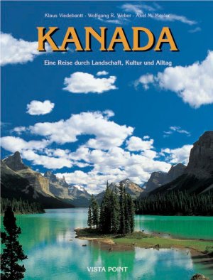 ISBN 9783889736208: Kanada: Eine Reise durch Landschaft, Kultur & Alltag