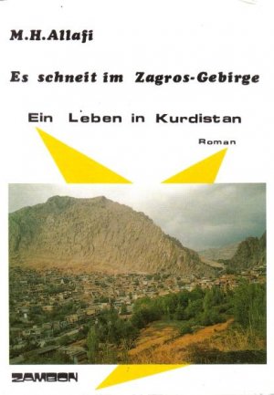 ISBN 9783889750365: Es schneit im Zagros-Gebirge - Ein Leben in Kurdistan