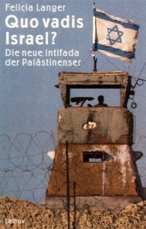 gebrauchtes Buch – Felicia Langer – Quo vadis Israel? (MAR309)