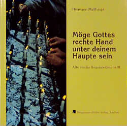 ISBN 9783889970671: Alte irische Segenswünsche / Möge Gottes rechte Hand unter deinem Haupte sein