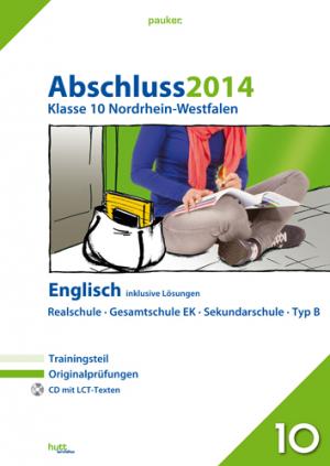 ISBN 9783889975553: pauker. / Abschluss 2014 - Mittlerer Schulabschluss Nordrhein-Westfalen Englisch - Originalprüfungen mit Trainingsteil mit Audio-CD, inklusive Lösungen