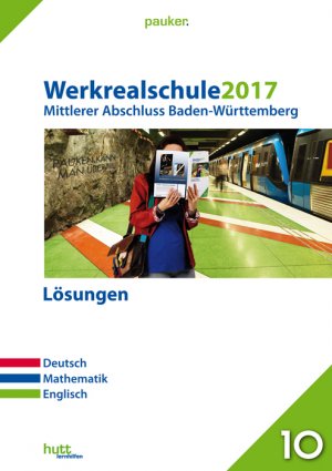 ISBN 9783889976345: Werkrealschule 2017 - Mittlerer Abschluss Baden-Württemberg Lösungen - Deutsch, Mathematik, Englisch