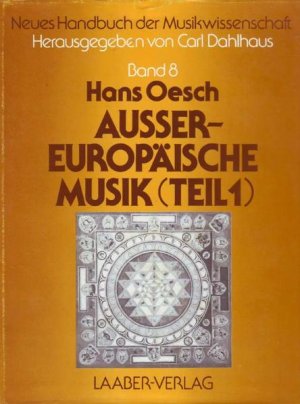 gebrauchtes Buch – Neues Handbuch der Musikwissenschaft – Neues Handbuch der Musikwissenschaft, 13 Bde., Bd.8, Aureuropsche Musik [Jan 01, 1984] Dahlhaus, Carl; Oesch, Hans; Ackermann, Peter; Lin, Chin-Wen und Zimmermann, Heinz