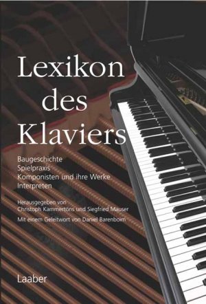 ISBN 9783890075433: Lexikon des Klaviers - Baugeschichte – Spielpraxis – Komponisten und ihre Werke – Interpreten