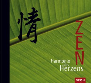 ISBN 9783890083025: Zen. Harmonie des Herzens