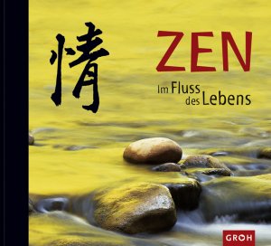 ISBN 9783890083032: Zen - Im Fluss des Lebens