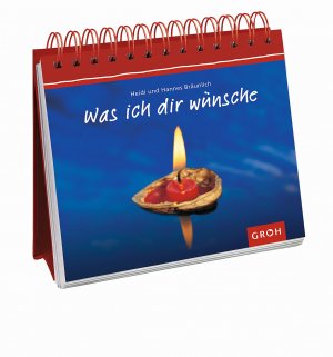 ISBN 9783890083315: Was ich dir wünsche - Spiralbuch