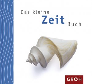 ISBN 9783890083674: Das kleine Zeit Buch - bk2181