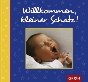 ISBN 9783890085142: Willkommen, kleiner Schatz