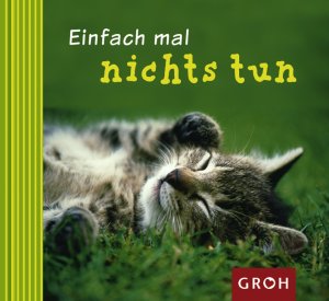 ISBN 9783890085203: Einfach mal nichts tun