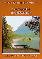 gebrauchtes Buch – Ludwig, Gerda  – Gute Gedanken für stille Stunden : 18 Farbpostkarten mit Texten. hrsg. von Gerda Ludwig / Groh-Karten-Bibliothek ; Nr. 12