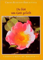 ISBN 9783890086422: Groh Karten-Bibliothek, Nr.42, Du bist von Gott geliebt