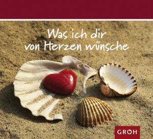 ISBN 9783890086767: Was ich dir von Herzen wünsche - Spiralbuch