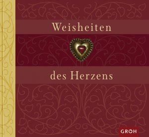 ISBN 9783890088433: Weisheiten des Herzens