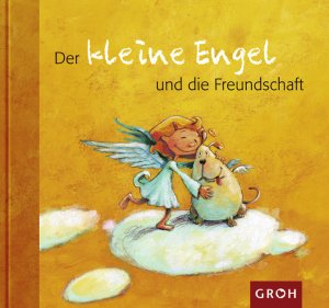 ISBN 9783890088563: Der kleine Engel und die Freundschaft