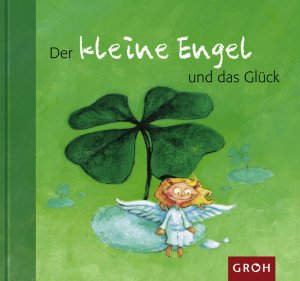 ISBN 9783890088587: Der kleine Engel und das Glück