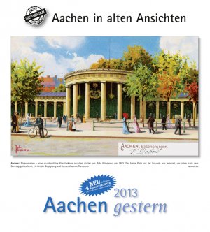 ISBN 9783890135014: Aachen gestern 2013 - Aachen in alten Ansichten,  mit 4 Ansichtskarten als Gruß- oder Sammelkarten