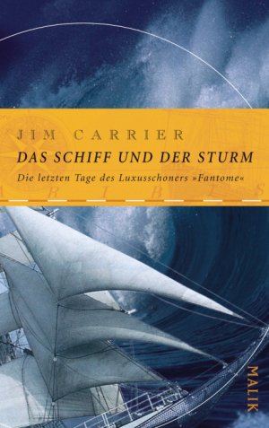 gebrauchtes Buch – Jim Carrier – Das Schiff und der Sturm (gebundene Ausgabe)