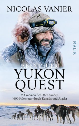 ISBN 9783890292465: La grande course] ; Abenteuer Yukon Quest : mit meinen Schlittenhunden1600 Kilometer durch Kanada und Alaska Nicolas Vanier ; aus dem Französischen von Antoinette Gittinger