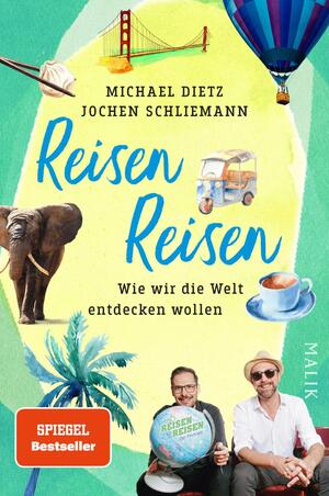 gebrauchtes Buch – Dietz, Michael; Schliemann – Reisen Reisen - wie wir die Welt entdecken wollen