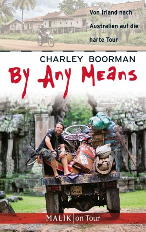 ISBN 9783890297484: By Any Means Von Irland nach Australien auf die harte Tour