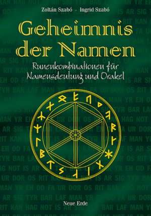 ISBN 9783890600338: Geheimnis der Namen – Runenkombinationen für Namensdeutung und Orakel