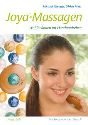 ISBN 9783890602424: Joya-Massagen: Wohlbefinden im Handumdrehen [Broschiert]