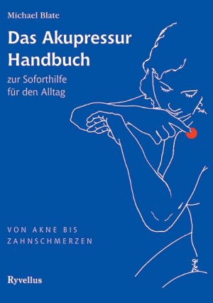 ISBN 9783890604213: Das Akupressur Handbuch