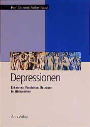 ISBN 9783890750910: Depressionen. Erkennen und Verstehen in Stichworten