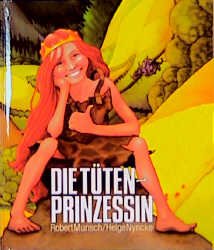 ISBN 9783890820644: Die Tütenprinzessin