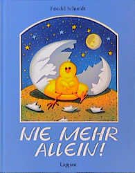 gebrauchtes Buch – Friedel Schmidt – Nie mehr allein. ( Ab 5 J.)