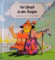 gebrauchtes Buch – Thomas Weyh – Viel Spass in den Bergen (A181)