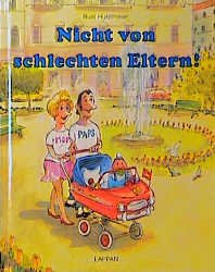 gebrauchtes Buch – Rudi Hurzlmeier – Nicht von schlechten Eltern