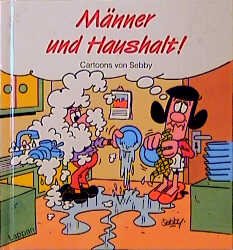 ISBN 9783890825267: Männer und Haushalt - Cartoons - bk1531