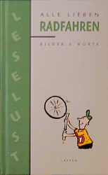 ISBN 9783890828237: Alle lieben Radfahren – Bilder & Worte